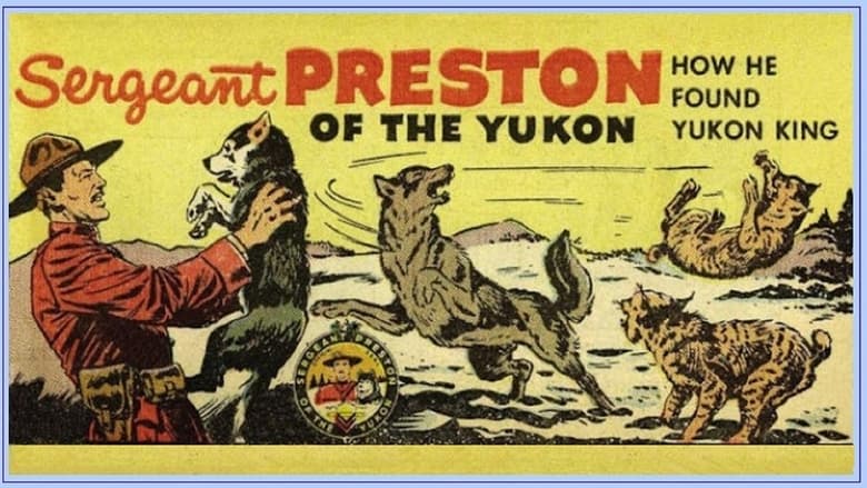 Sergeant Preston of the Yukon