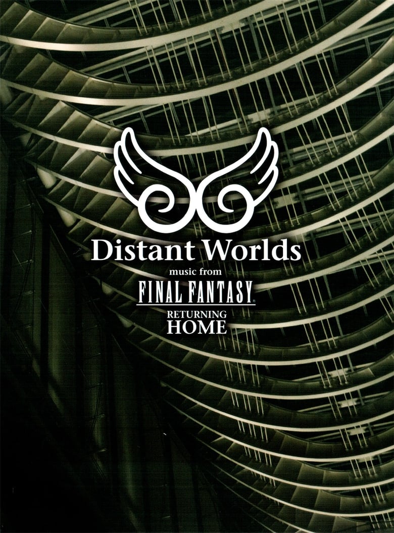 Distant Worlds - Music from Final Fantasy Returning Home (2011)