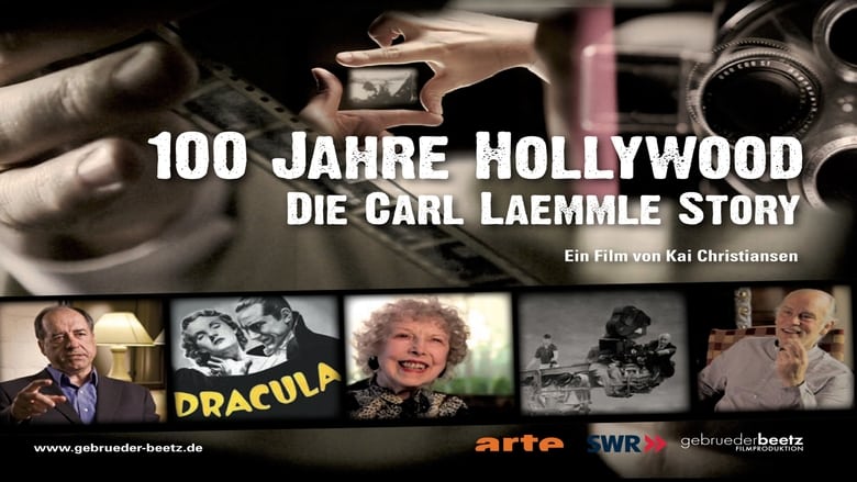 مشاهدة فيلم 100 Jahre Hollywood – Die Carl Laemmle Story 2011 مترجم أون لاين بجودة عالية