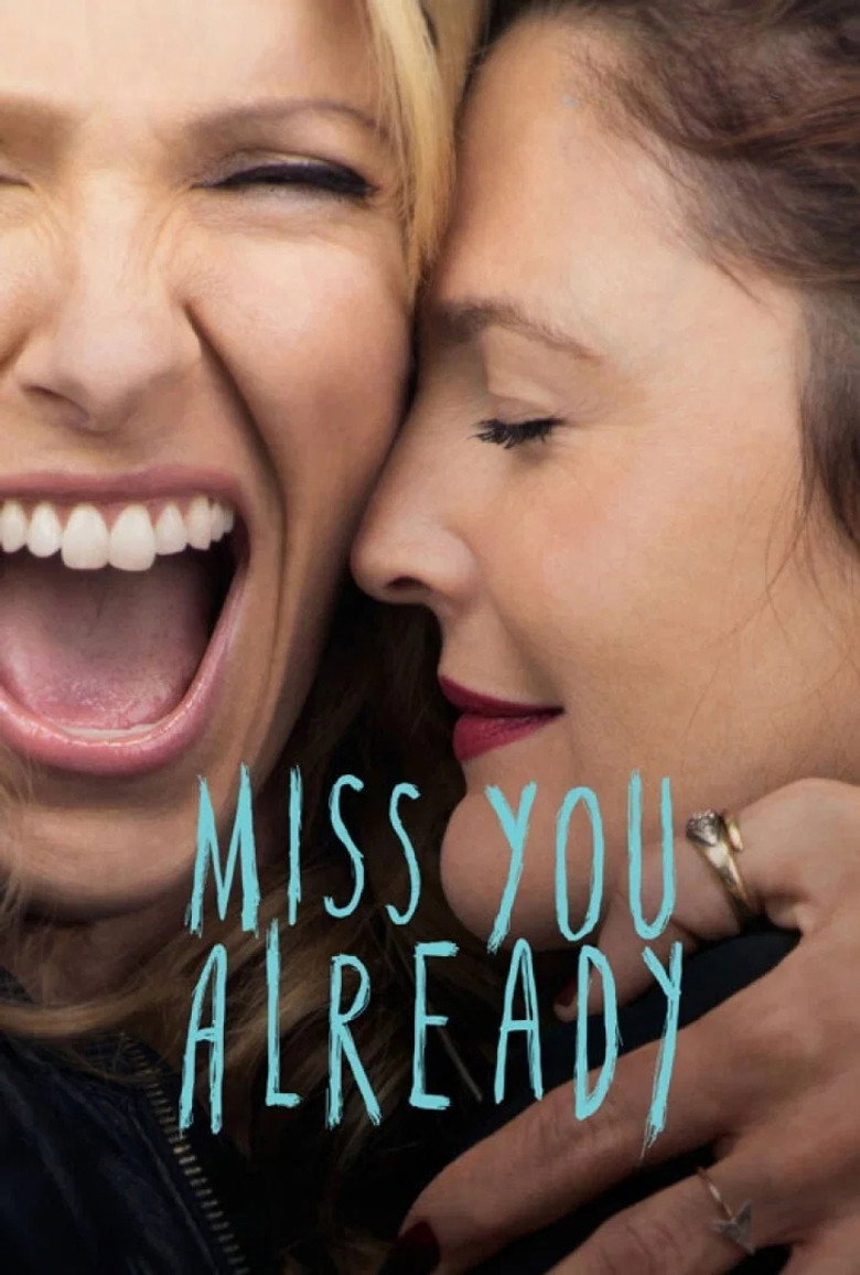 Poster artwork for Miss You Already