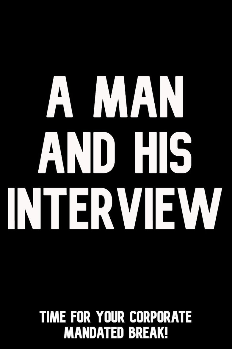 A Man and His Interview main poster