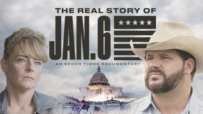 The Real Story of January 6 (2022)