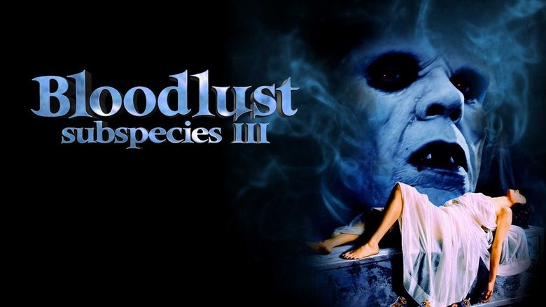 Bloodlust: Subspecies III (1994)