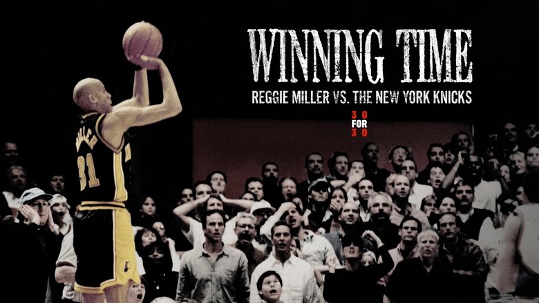 Winning Time: Reggie Miller vs. The New York Knicks (2010)