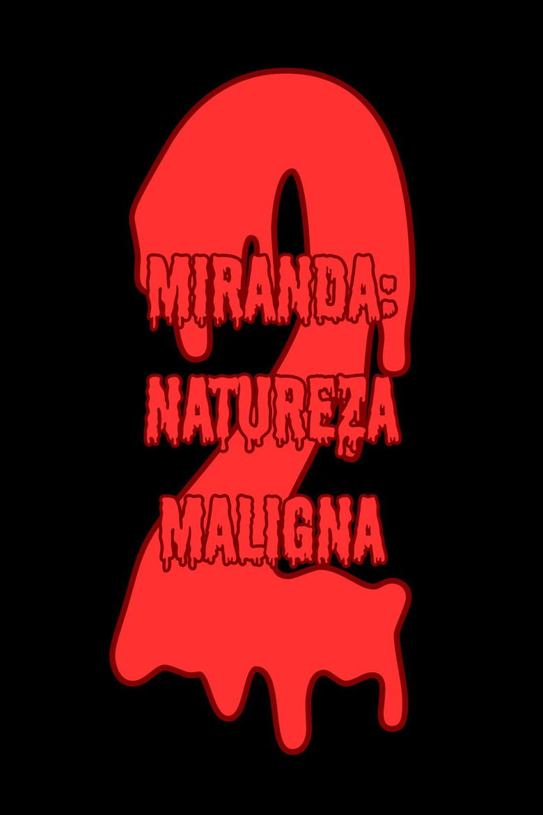 Imatge de Miranda: Natureza Maligna 2