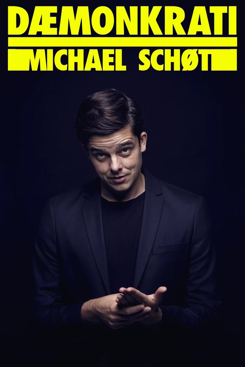 Michael Schøt: DÆMONKRATI main poster
