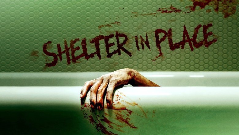 Voir Shelter in Place en streaming complet vf | streamizseries - Film streaming vf