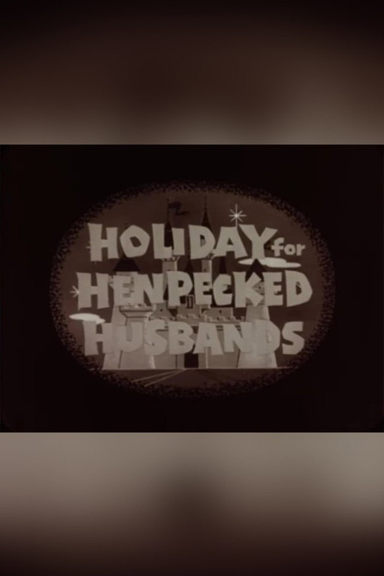 Holiday for Henpecked Husbands poster
