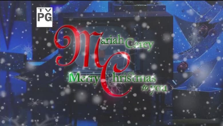 Mariah Carey: Merry Christmas to You streaming