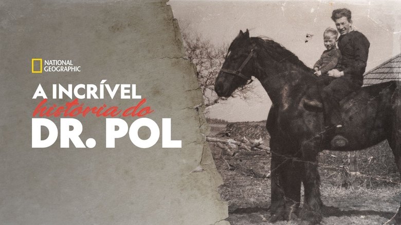 Incredible! The Story of Dr. Pol (2015)