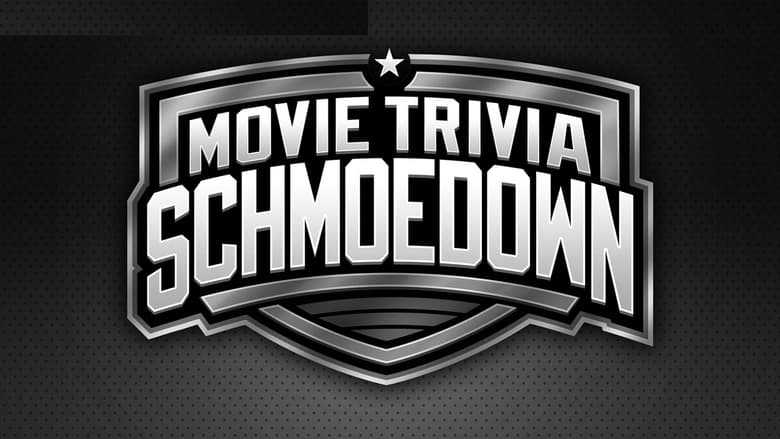 Movie Trivia Schmoedown