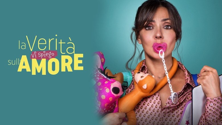 The Truth About Love Is... (2017)