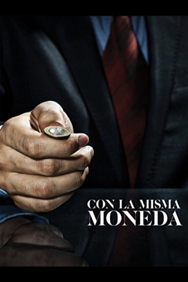 Con la misma moneda (2008) poster