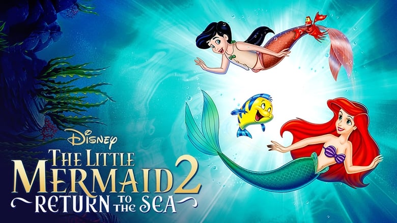 The Little Mermaid II: Return to the Sea