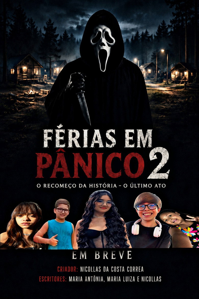 FÉRIAS EM PÂNICO 2 O RECOMEÇO DA HISTÓRIA O ÚLTIMO ATO