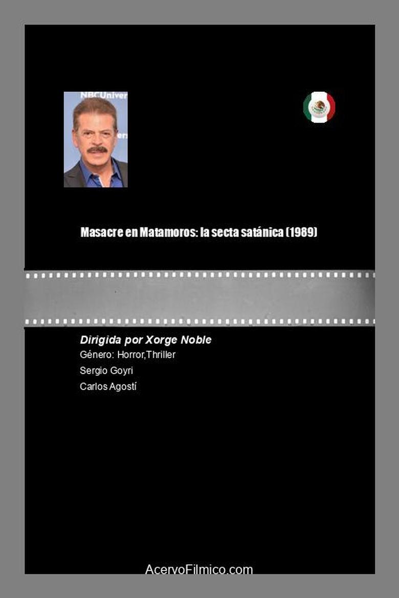 Film poster for Masacre en Matamoros: la secta satánica.
