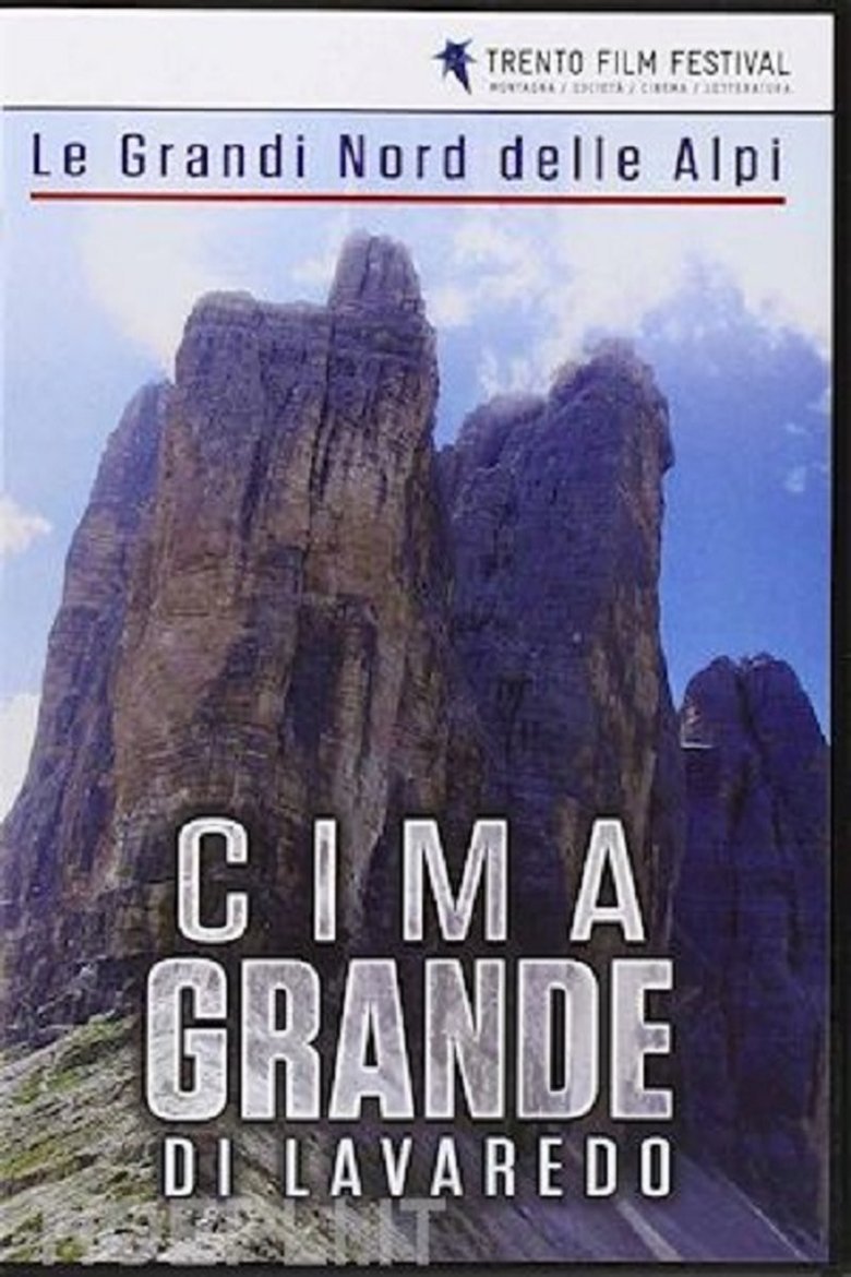 Le Grandi Nord Delle Alpi: Cima Grande di Lavaredo main poster