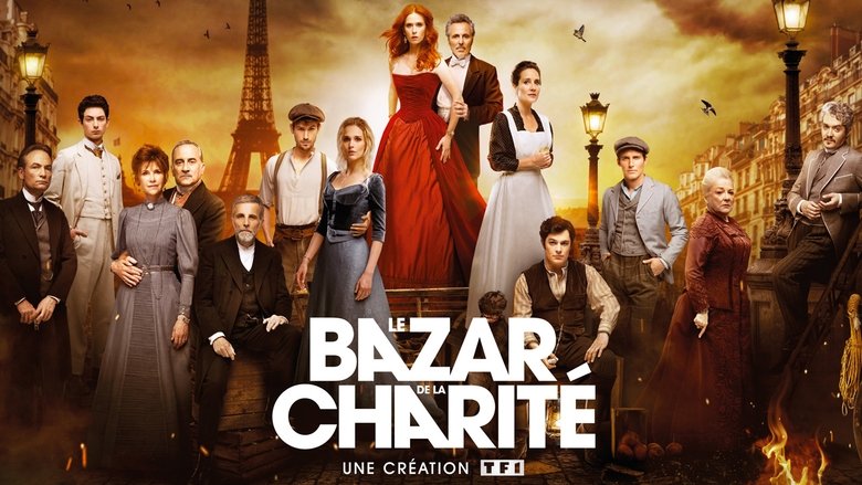 Le bazar de la charite (The Bonfire of Destiny) – Flăcările destinului