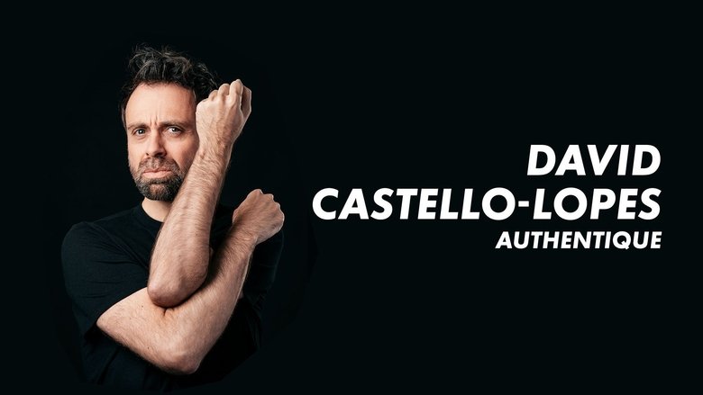 David Castello-Lopes : Authentique (2022)
