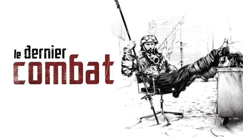 Voir Le Dernier Combat streaming complet et gratuit sur streamizseries - Films streaming