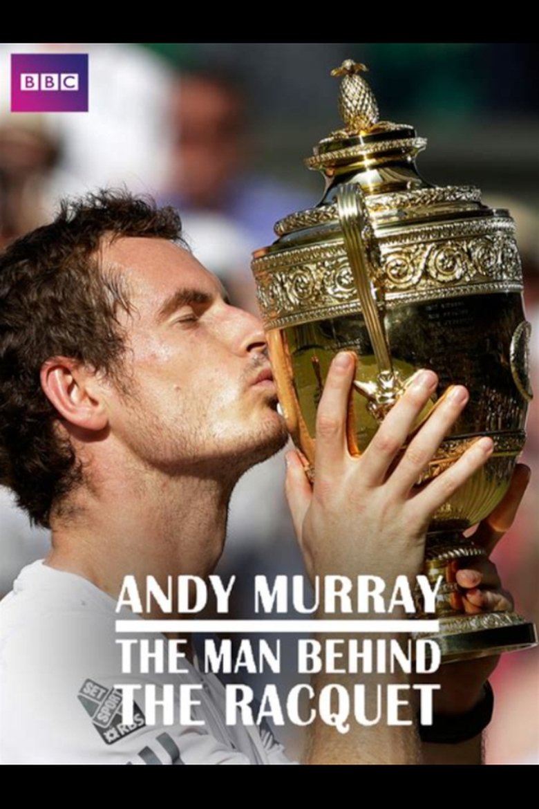 Andy Murray: The Man Behind the Racquet main poster