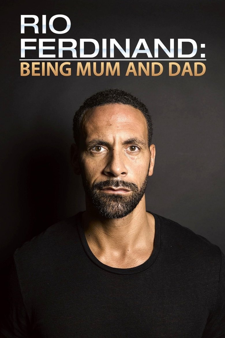 Rio Ferdinand: Being Mum and Dad main poster