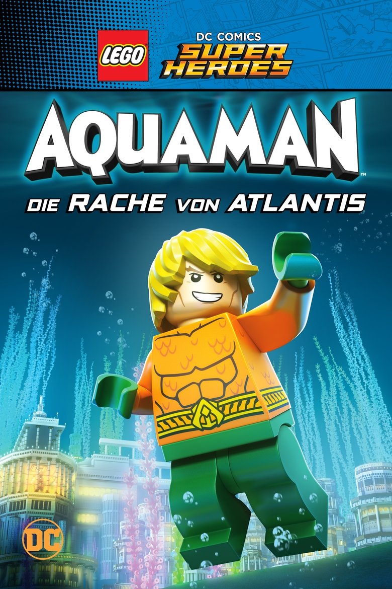 LEGO DC Comics Super Heroes: Aquaman - Die Rache von Atlantis (2018)