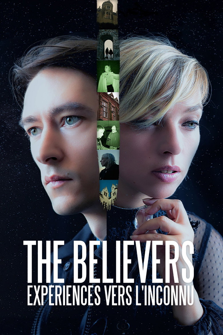 The Believers : Expériences vers l'inconnu