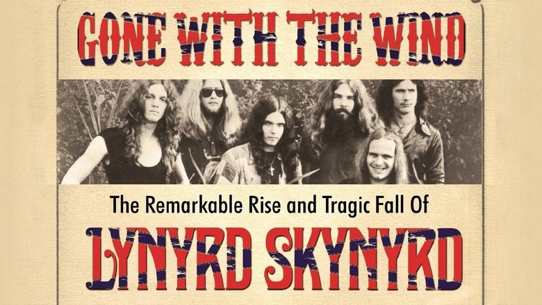 Lynyrd Skynyrd: Gone With The Wind