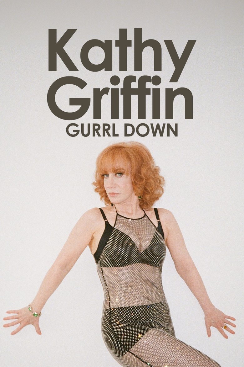 Kathy Griffin: Gurrl Down main poster