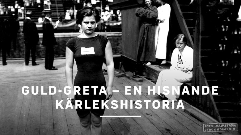 Guld-Greta – en hisnande kärlekshistoria (2016)