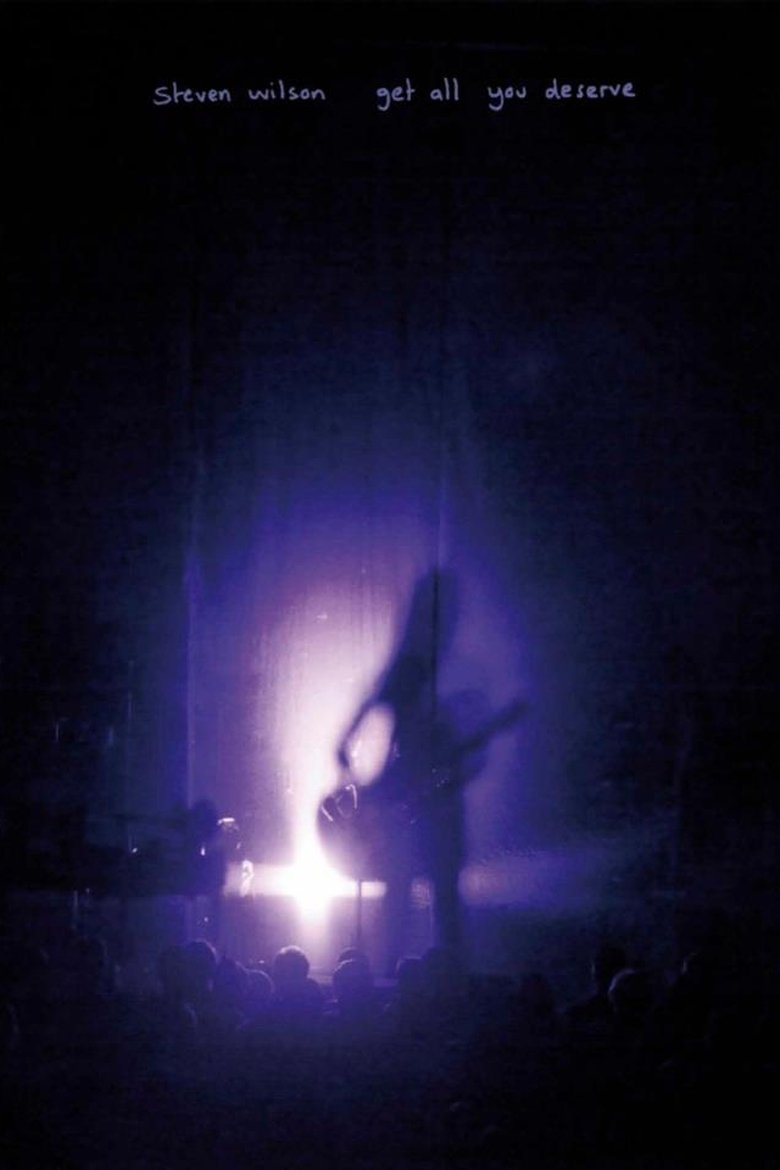 Steven Wilson: Get All You Deserve main poster