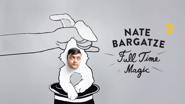 Nate Bargatze: Full Time Magic (2015)