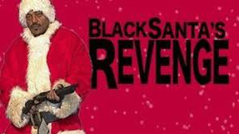 Black Santa's Revenge (2007)
