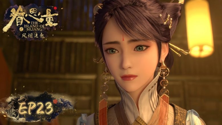 Still image for The Island of Siliang season 1 episode 23: Episode 23 Still image for The Island of Siliang season 1 episode 23: Episode 23