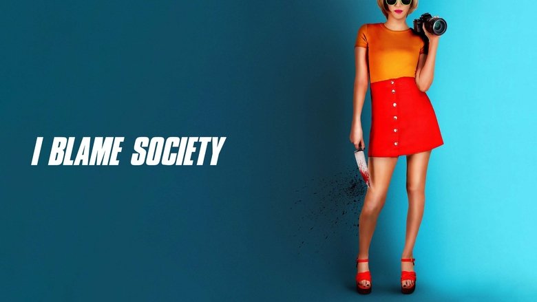 I Blame Society (2020)