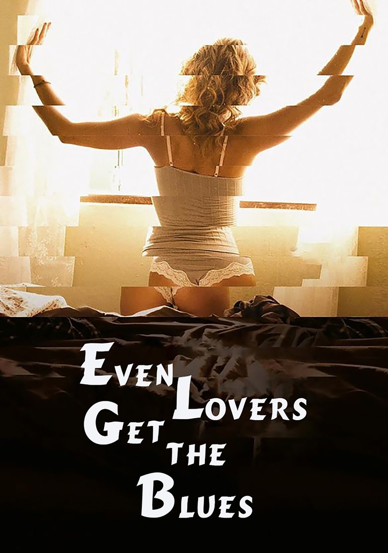 Even Lovers Get the Blues poster