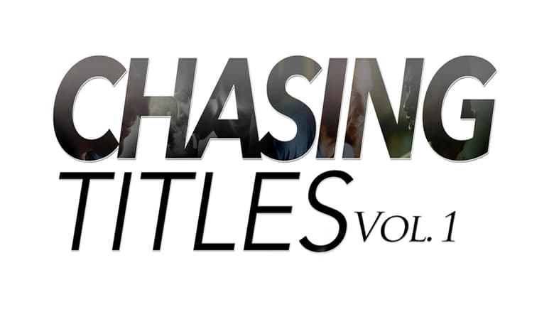 Chasing Titles Vol. 1 movie poster