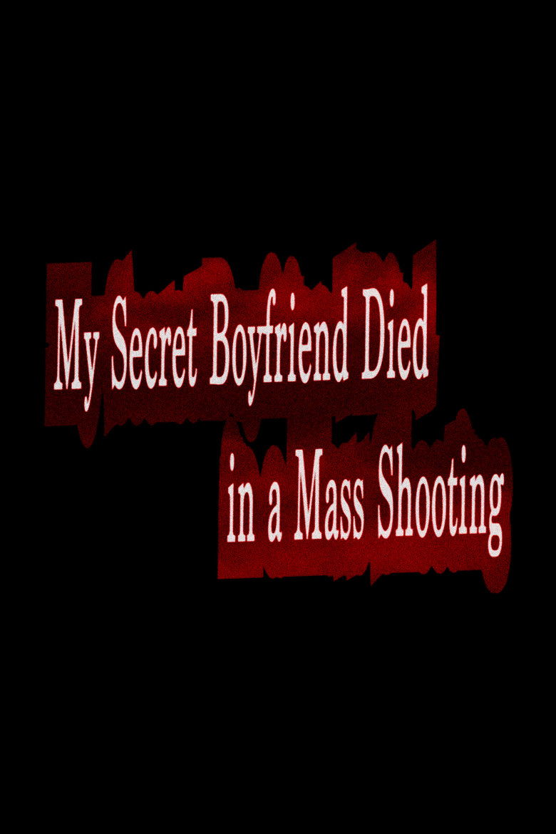Imatge de My Secret Boyfriend Died in a Mass Shooting