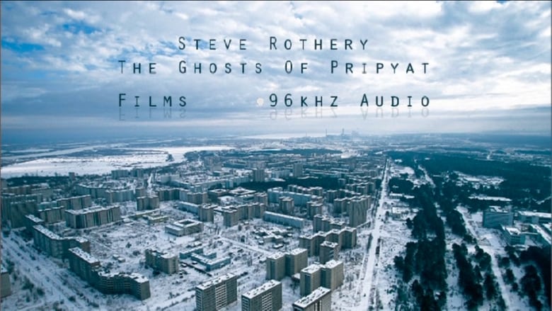 Steve Rothery Ghosts of Pripyat movie poster