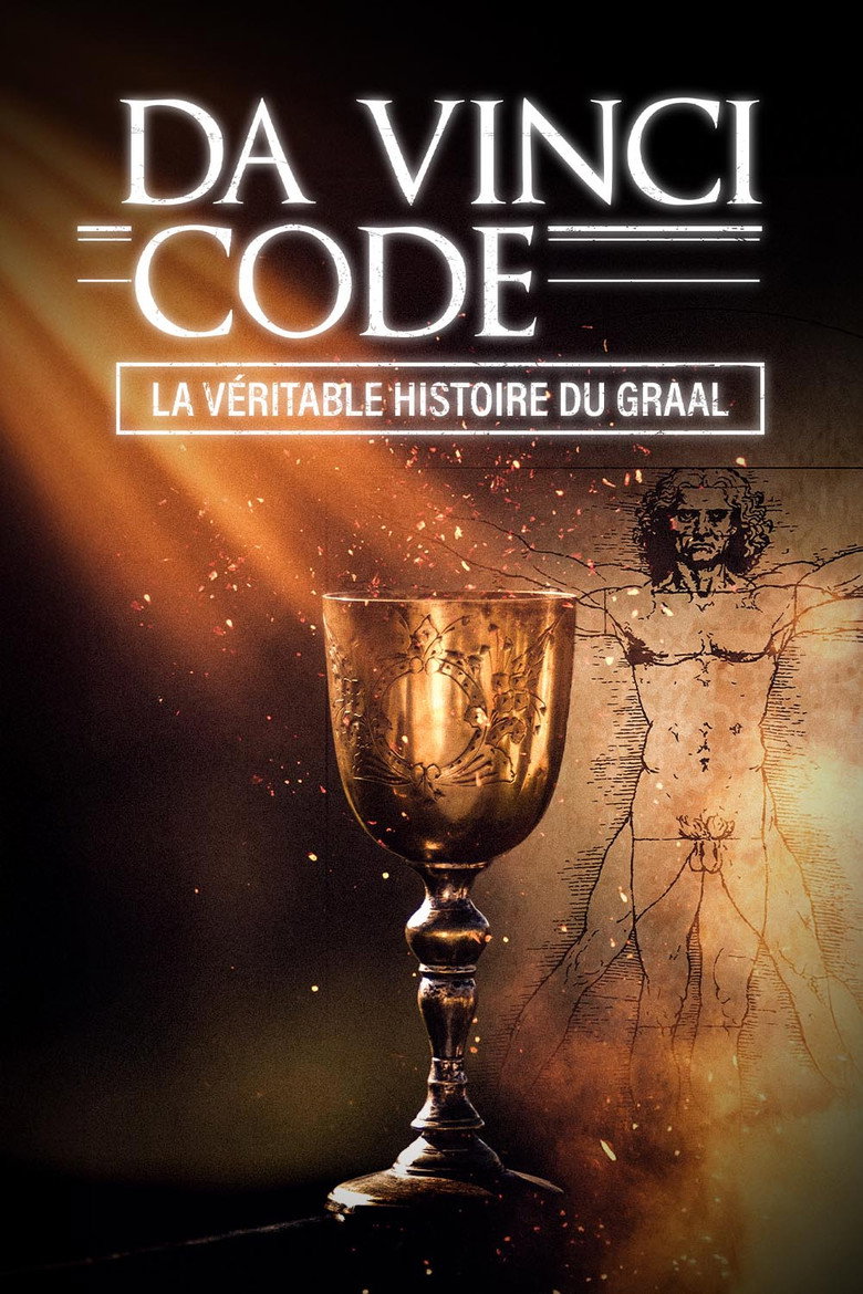 Affiche de DA VINCI CODE : LA VÉRITABLE HISTOIRE DU GRAAL