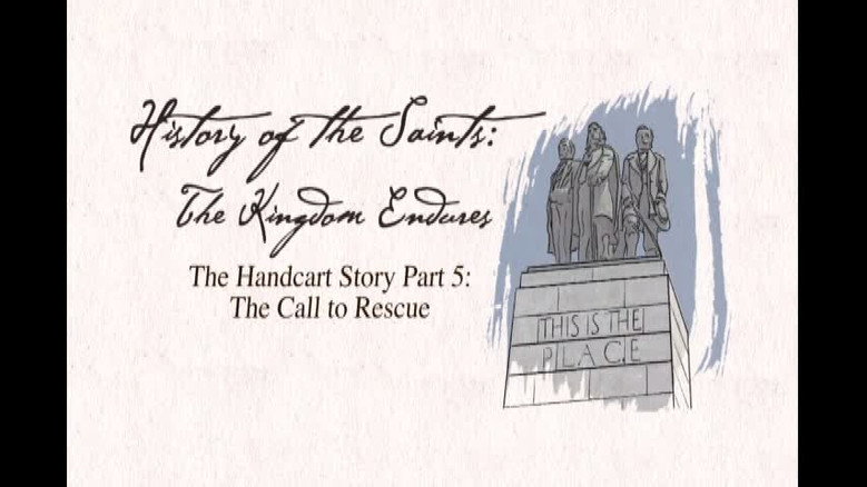 The Handcart Story Part 5: The Call to Rescue