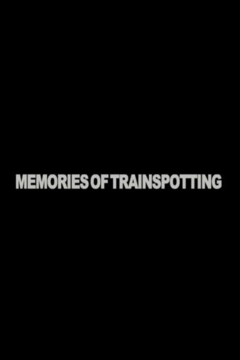 Memories of "Trainspotting"