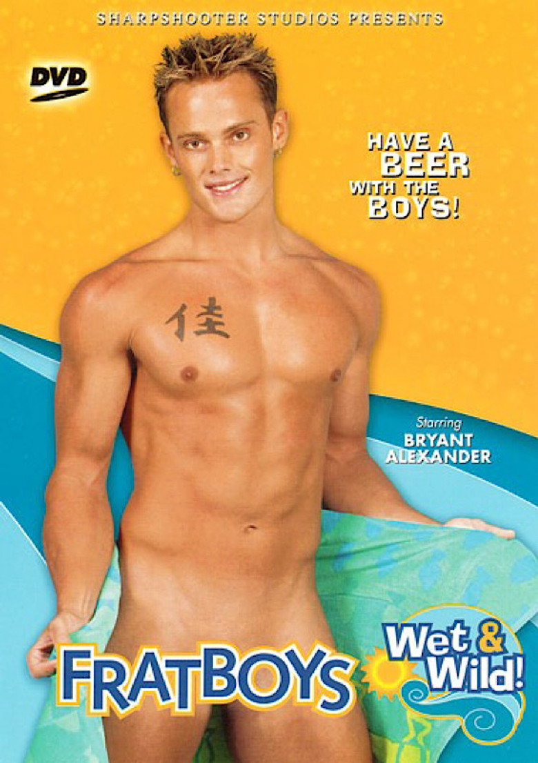 Fratboys Wet & Wild