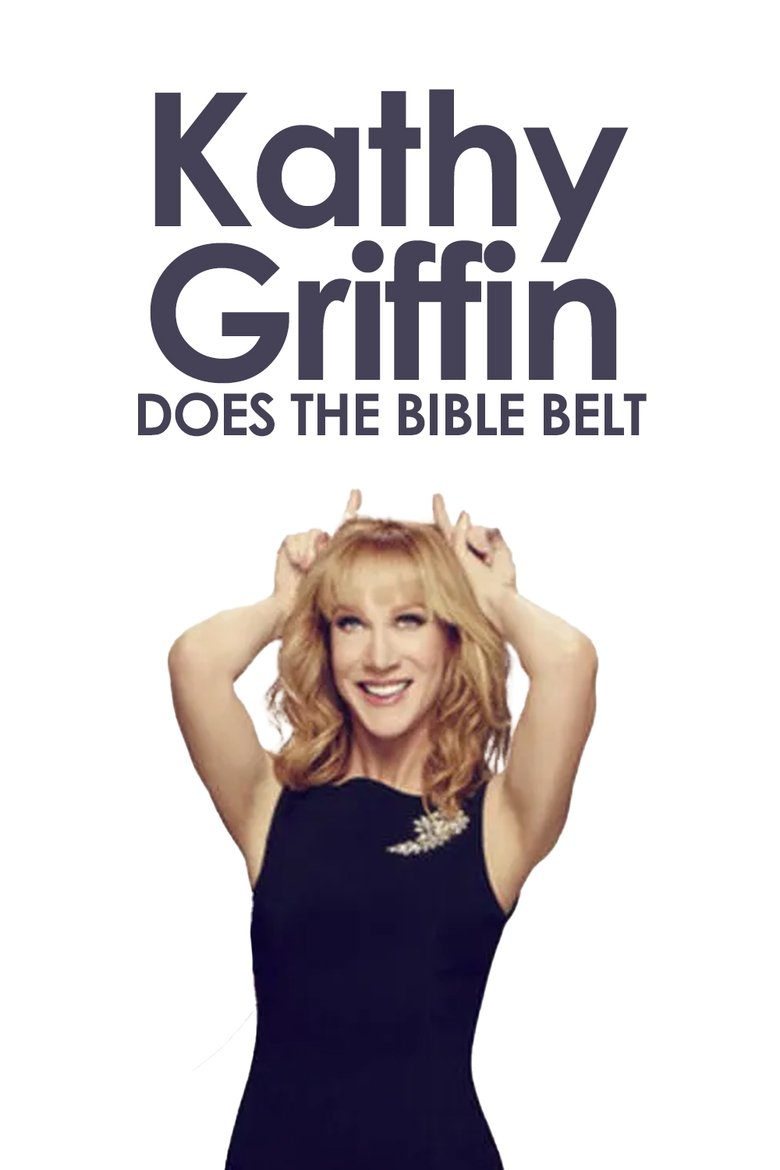 Kathy Griffin: Does the Bible Belt main poster