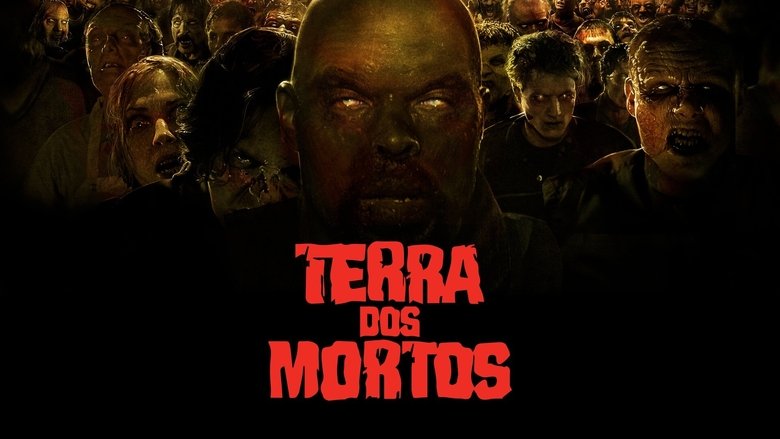 Land of the Dead (2005)