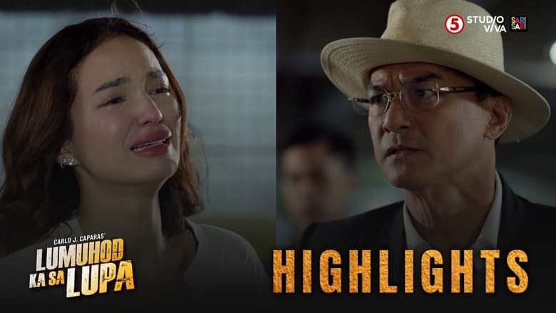 Still image for Lumuhod Ka Sa Lupa season 1 episode 37: Episode 37 Still image for Lumuhod Ka Sa Lupa season 1 episode 37: Episode 37