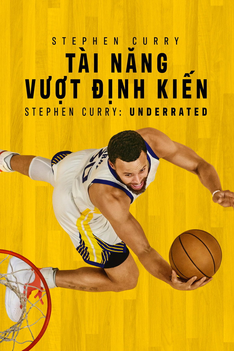 Stephen Curry: T&agrave;i Năng Vượt Định Kiến - Stephen Curry: Underrated (2023)