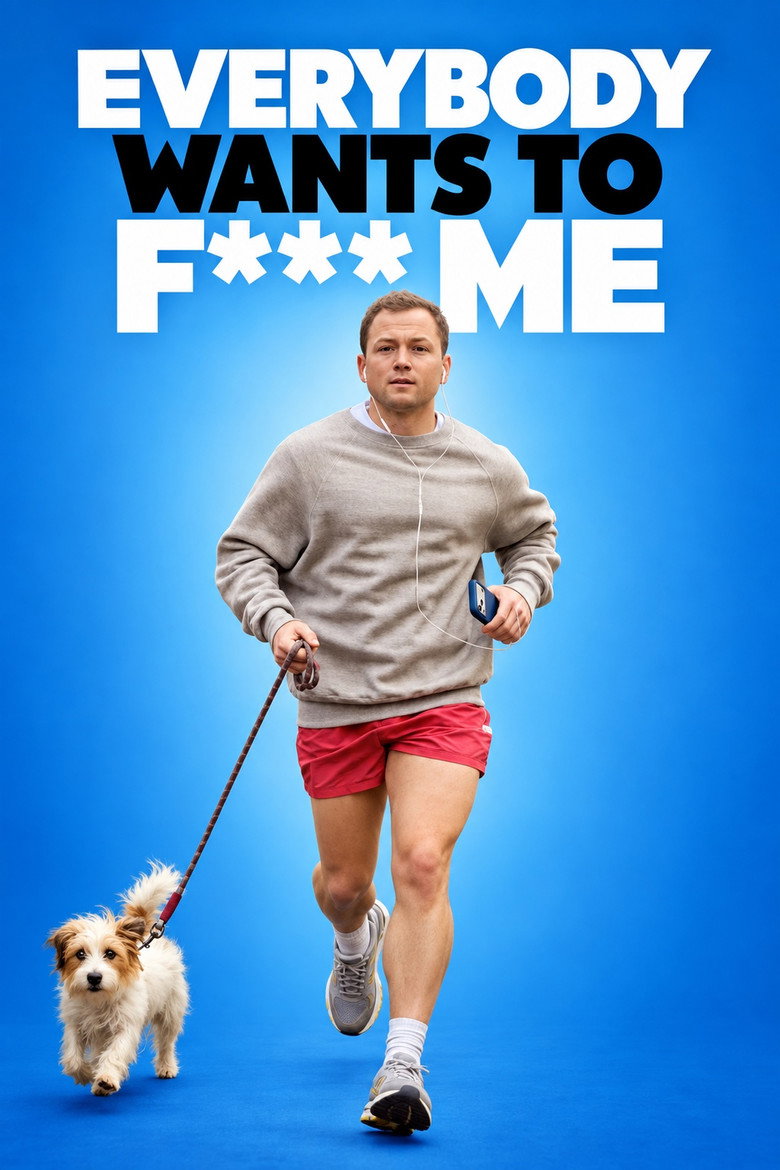 Everybody Wants to F*ck Me