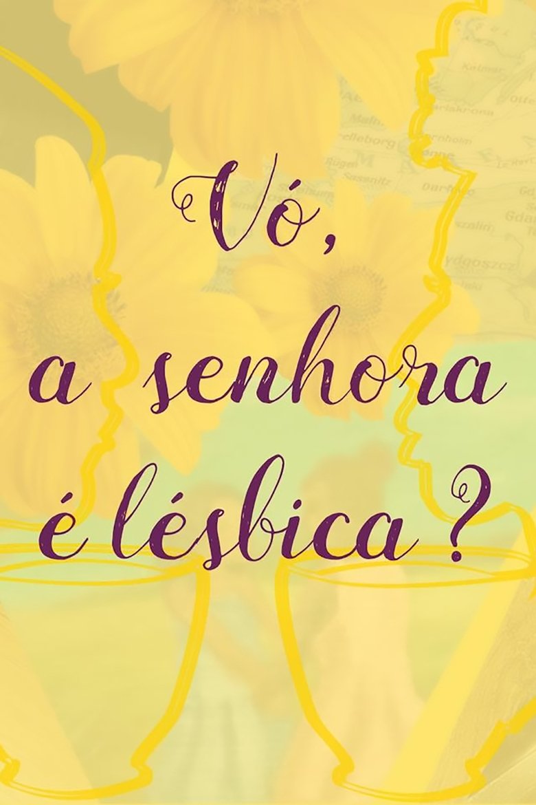 Vó, a Senhora é Lésbica? main poster